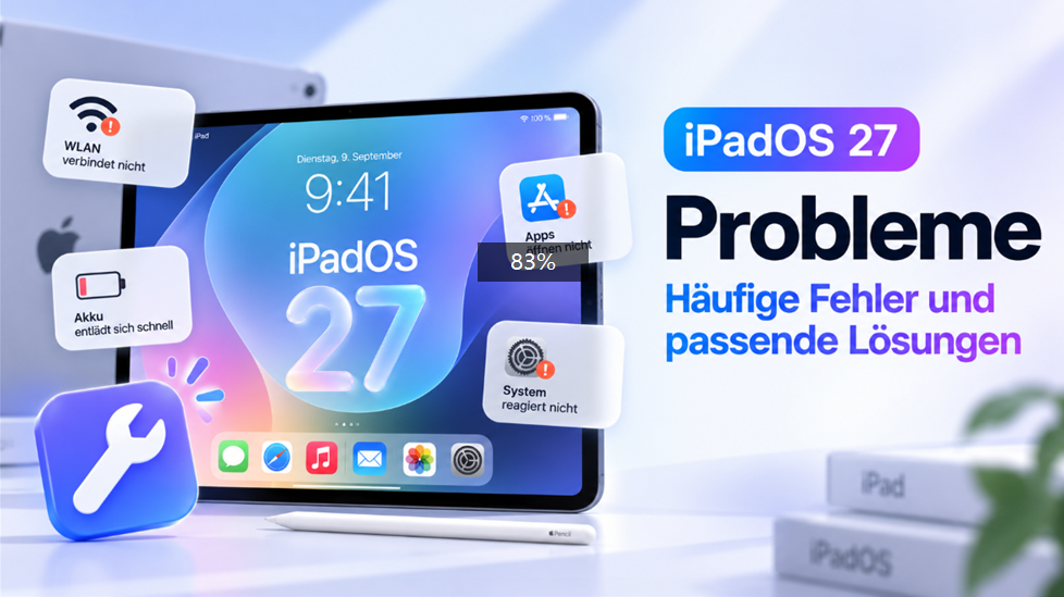 iPadOS 27 Probleme und passende Lösungen