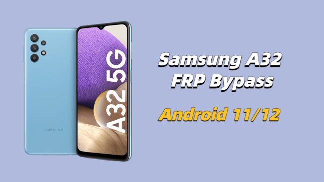 samsung a32 frp bypass
