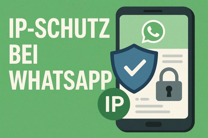 ip-schutz-bei-whatsapp-2025