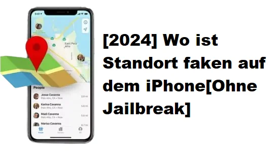 wo ist standort faken auf dem iphone ohne jailbreak
